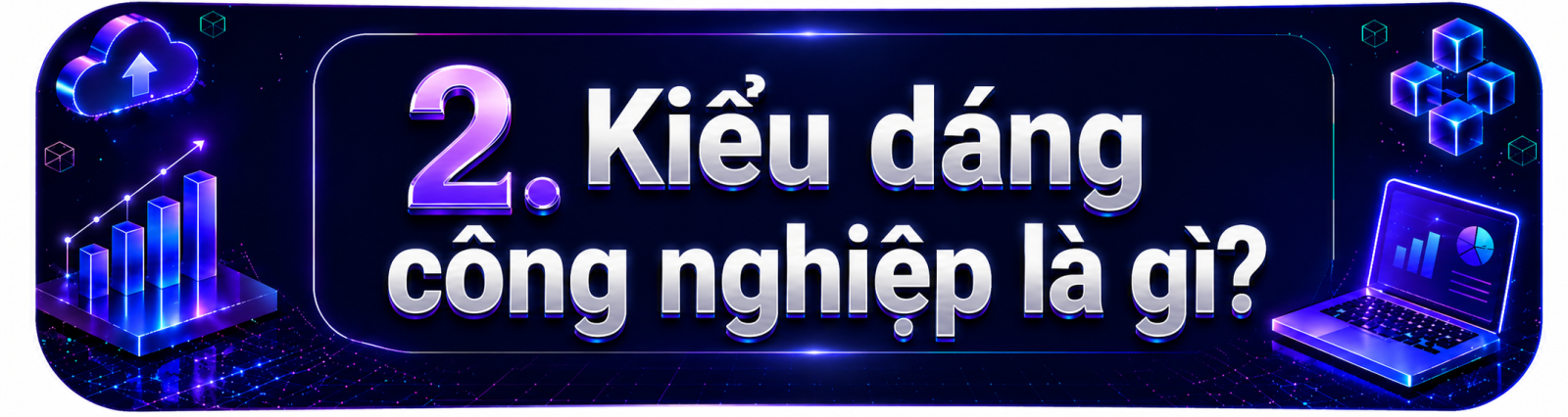 Đăng ký Kiểu dáng Công nghiệp Đăng ký Kiểu dáng Công nghiệp