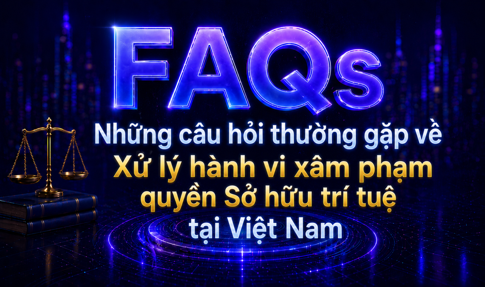 Dịch vụ xử lý hành vi xâm phạm quyền Sở hữu trí tuệ Dịch vụ xử lý hành vi xâm phạm quyền Sở hữu trí tuệ